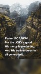 Psalm 100:5 NKJV For the LORD is good; His mercy is everlasting, And His truth endures to all generations.