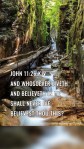 John 11:26 KJV And whosoever liveth and believeth in me shall never die. Believest thou this?